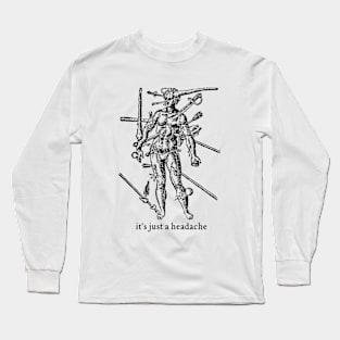 Just a Headache III Long Sleeve T-Shirt